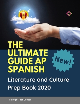 Paperback The Ultimate Guide AP Spanish Literature and Culture Prep Book 2020: Complete 1000 Important questions plus answers flashcards. Practice Listen, Speak Book