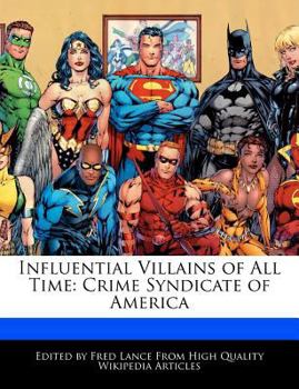 Paperback Influential Villains of All Time: Crime Syndicate of America Book