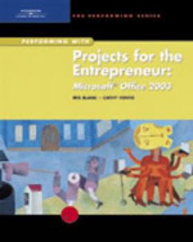 Spiral-bound Projects for the Entrepreneur: Microsoft Office 2003 Book