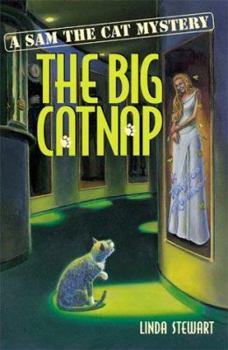 The Big Catnap - Book #2 of the Sam the Cat Mystery