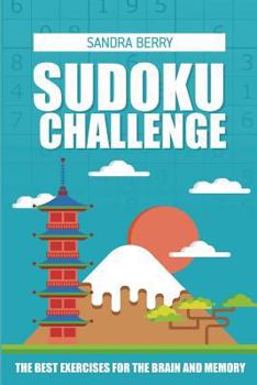 Paperback Sudoku Challenge: The Best Exercises for The Brain And Memory [Large Print] Book