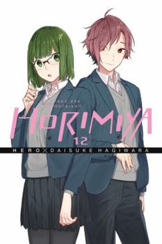 Horimiya, Vol. 12 - Book #12 of the Horimiya