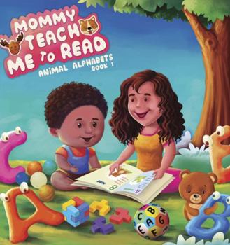 Paperback Mommy Teach Me to Read: Animal Alphabets Book 1 Book