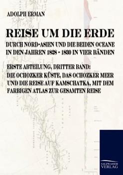 Paperback Reise um die Erde durch Nord-Asien und die beiden Oceane in den Jahren 1828 bis 1830 [German] Book