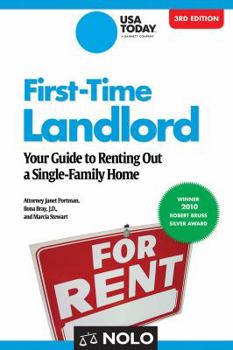First-time Landlord: Your Guide to Renting Out a Single-family Home (USA Today/Nolo Series)