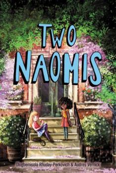 Two Naomis - Book #1 of the Two Naomis