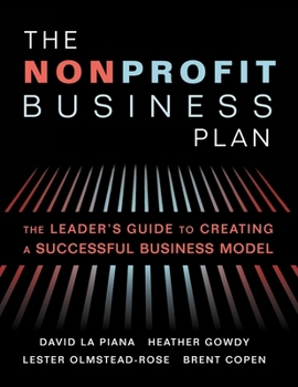 Paperback The Nonprofit Business Plan: A Leader's Guide to Creating a Successful Business Model Book