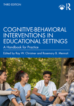 Paperback Cognitive-Behavioral Interventions in Educational Settings: A Handbook for Practice Book