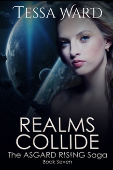 Realms Collide - Book #7 of the Asgard Rising Saga
