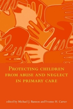 Paperback Protecting Children from Abuse and Neglect in Primary Care Book