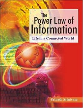 Paperback The Power Law of Information: Life in a Connected World Book