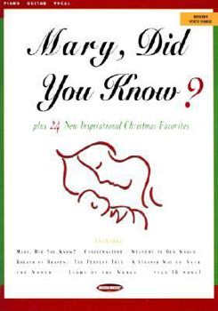 Mary, Did You Know?: Plus 24 Inspirational Christmas Favorites