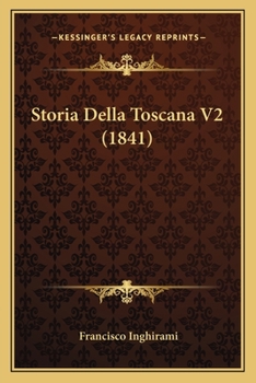 Paperback Storia Della Toscana V2 (1841) [Italian] Book
