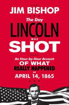 Paperback The Day Lincoln Was Shot Book