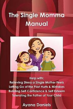 Paperback The Single Momma Manual Book