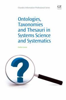 Paperback Ontologies, Taxonomies and Thesauri in Systems Science and Systematics Book