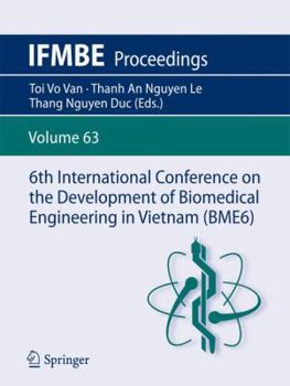 Paperback 6th International Conference on the Development of Biomedical Engineering in Vietnam (Bme6) Book