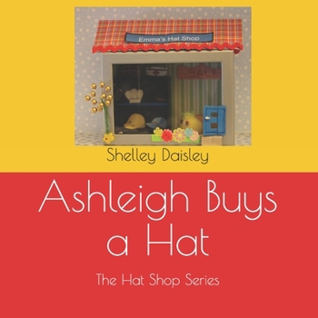 Paperback Ashleigh Buys a Hat Book