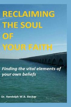 Paperback Reclaiming the Soul of Your Faith Book