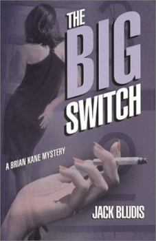 Paperback The Big Switch: A Brian Kane Mystery Book