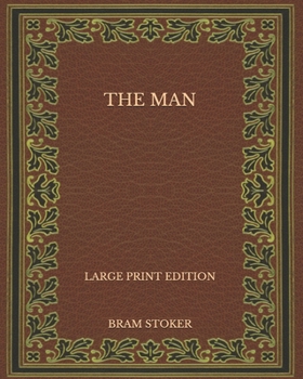 Paperback The Man - Large Print Edition Book