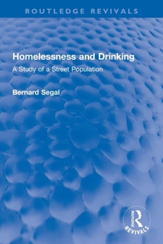 Paperback Homelessness and Drinking: A Study of a Street Population Book