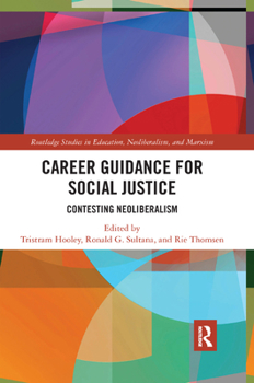 Paperback Career Guidance for Social Justice: Contesting Neoliberalism Book
