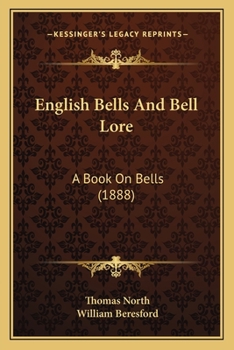 Paperback English Bells And Bell Lore: A Book On Bells (1888) Book