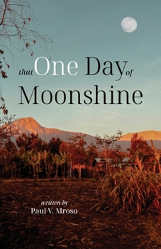 Paperback That One Day of Moonshine Book