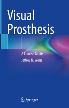 Hardcover Visual Prosthesis: A Concise Guide Book