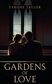 Gardens of Love: Henry & Lily's Story