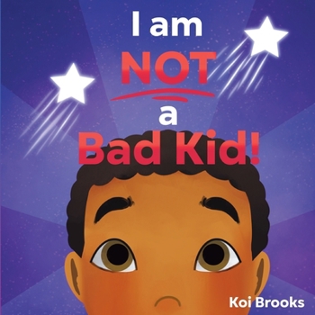 Paperback I am NOT a Bad Kid! Book