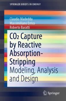 Paperback CO2 Capture by Reactive Absorption-Stripping: Modeling, Analysis and Design Book
