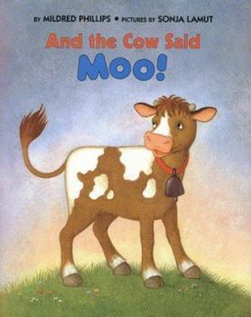 Hardcover And the Cow Said Moo! Book