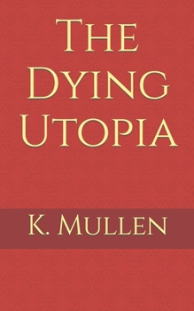 Paperback The Dying Utopia Book