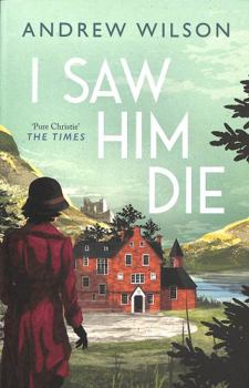 I Saw Him Die - Book #4 of the Agatha Christie