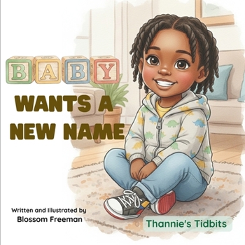 Paperback Baby Wants a New Name: Thannie's Tidbits Book