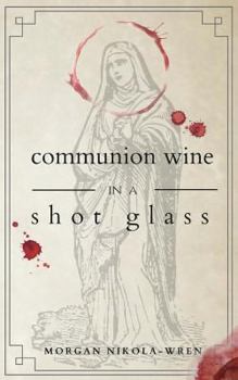 Paperback Communion Wine in a Shot Glass Book