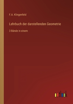 Paperback Lehrbuch der darstellenden Geometrie: 3 Bände in einem [German] Book