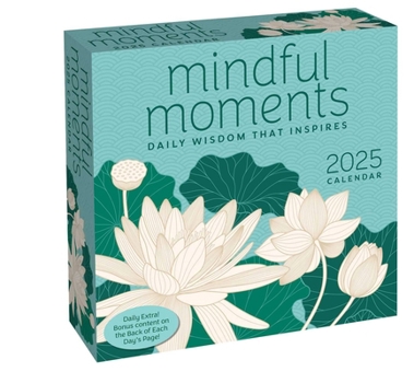 Calendar Mindful Moments 2025 Day-To-Day Calendar: Daily Wisdom That Inspires Book