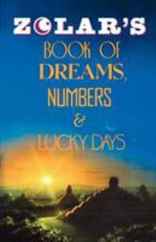 Paperback Zolar's Book of Dreams, Numbers, and Lucky Days Book