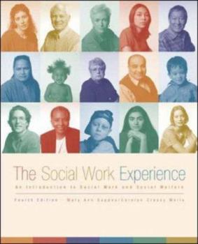 Paperback The Social Work Experience: An Introduction to Social Work and Social Welfare Book