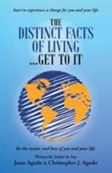 The Distinct Facts of Living ... Get to It