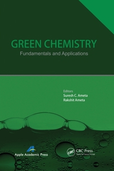 Green Chemistry: Fundamentals and Applications