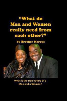 Paperback What do Men and Women really need from Each Other? Book