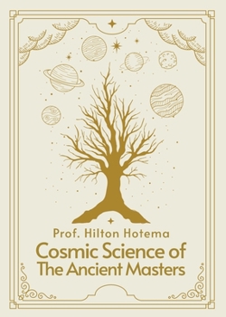 Paperback Cosmic Science of the Ancient Masters Paperback Book