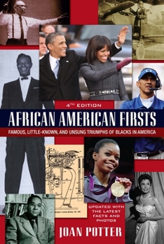 Paperback African American Firsts: Famous, Little-Known and Unsung Triumphs of Blacks in America Book