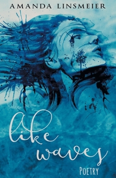 Like Waves : Poetry