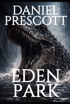 Paperback Eden Park: A Second Person Dinosaur Horror Experience Dreamscapes & Nightmares Memory File #005 Book