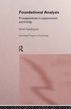 Hardcover Foundational Analysis: Presuppositions in Experimental Psychology Book